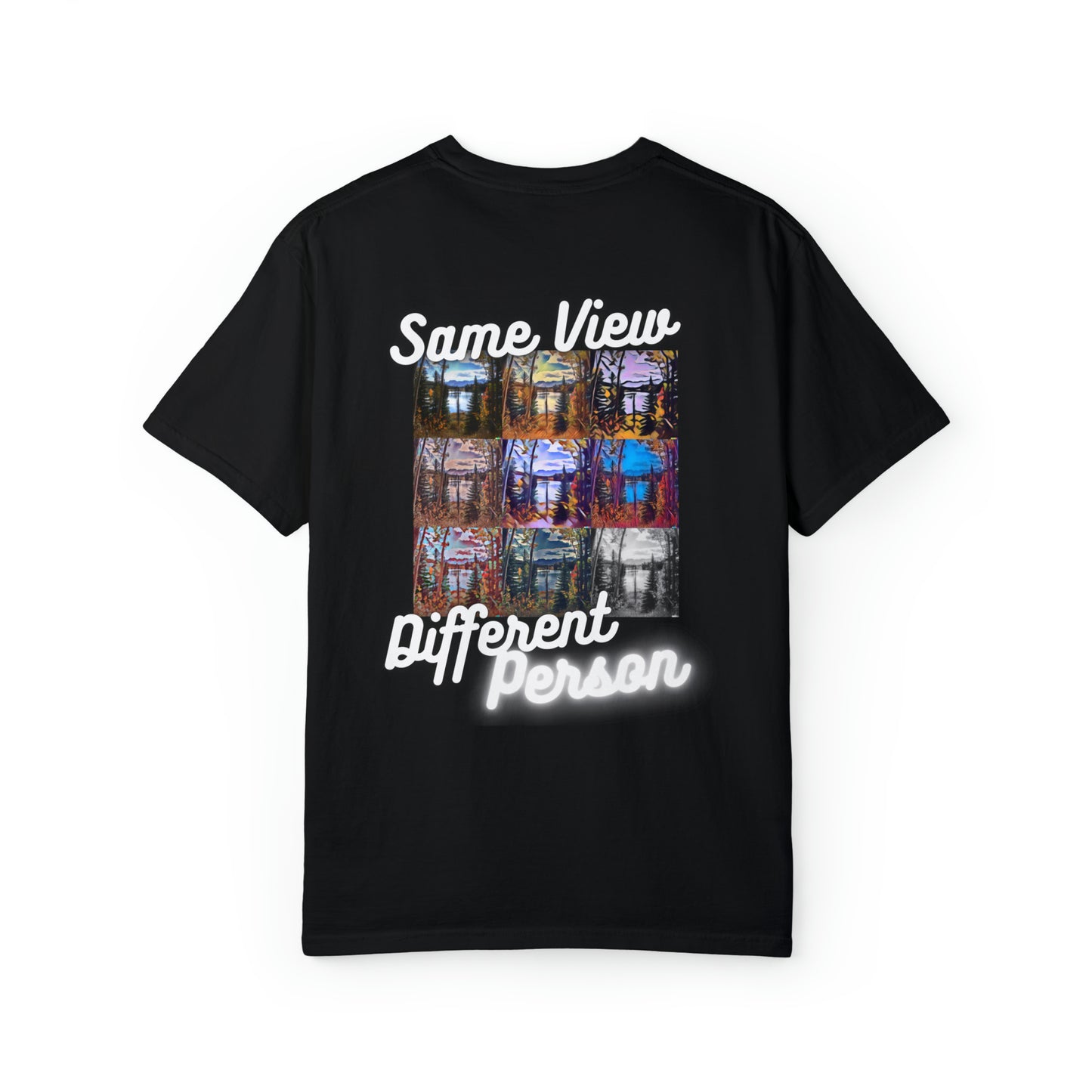 Same View Different Person - Unisex Garment-Dyed T-shirt